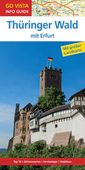 GO VISTA: Reiseführer Thüringer Wald: mit Erfurt - Mit Faltkarte (Go Vista Info Guide) Leisure, Home & Garden