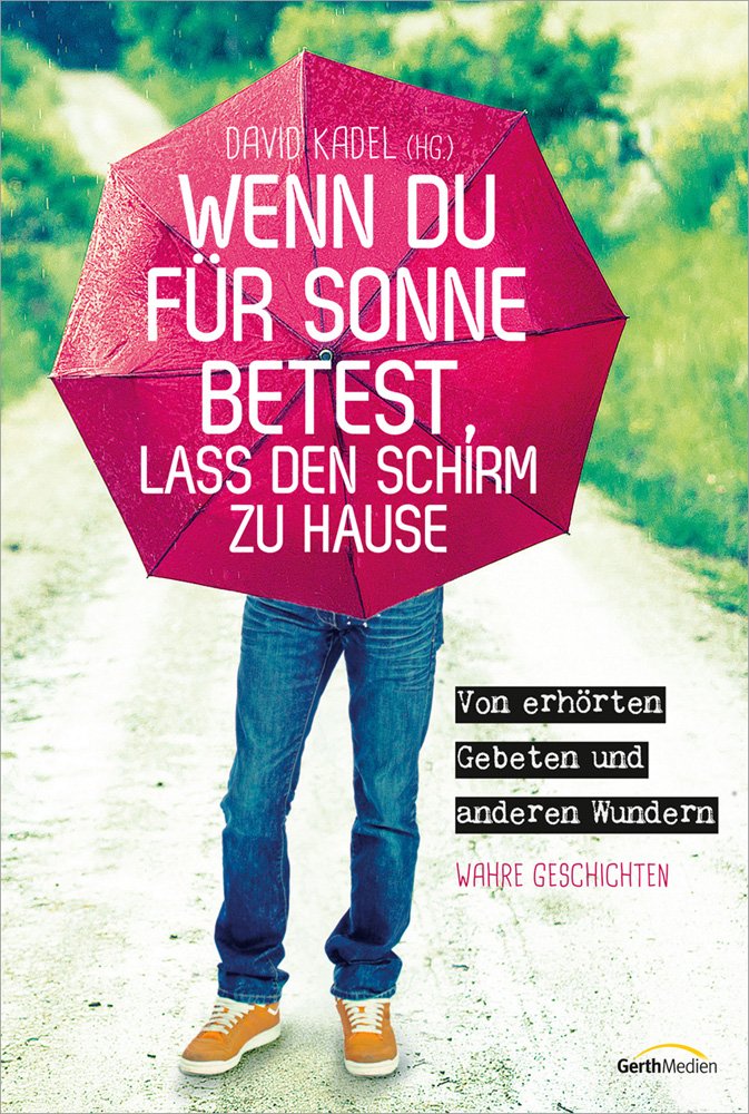 Wenn du für Sonne betest, lass den Schirm zu Hause Contemporary literature