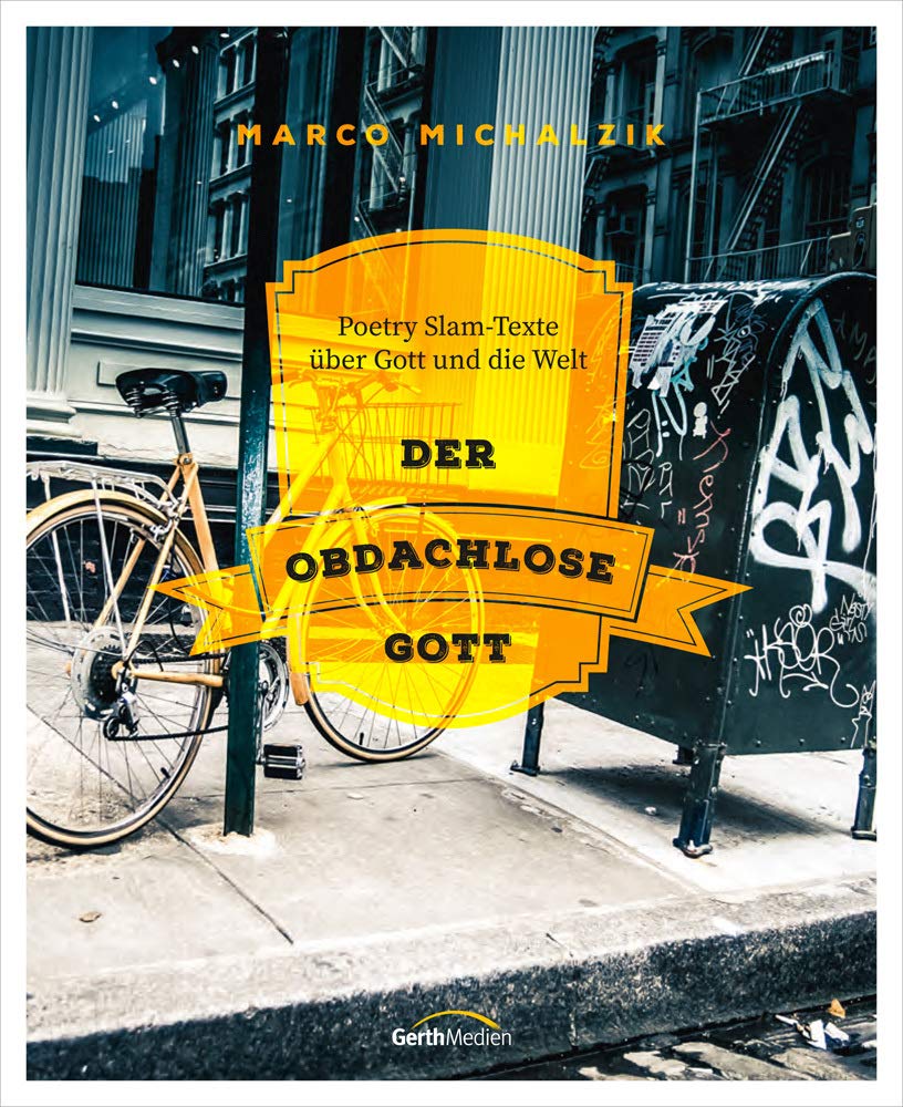 Der obdachlose Gott - Hörbuch: Poetry Slam-Texte über Gott und die Welt Music