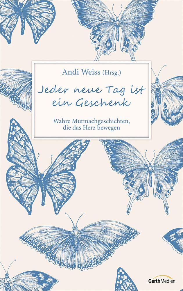 Jeder neue Tag ist ein Geschenk Health, Nutrition & Fitness Books
