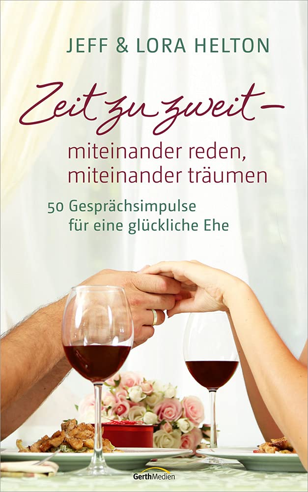 Zeit zu zweit - miteinander reden, miteinander träumen Lifestyle