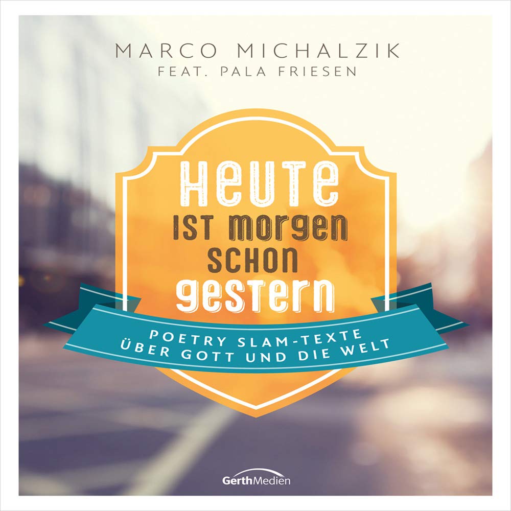 Heute ist morgen schon gestern Music