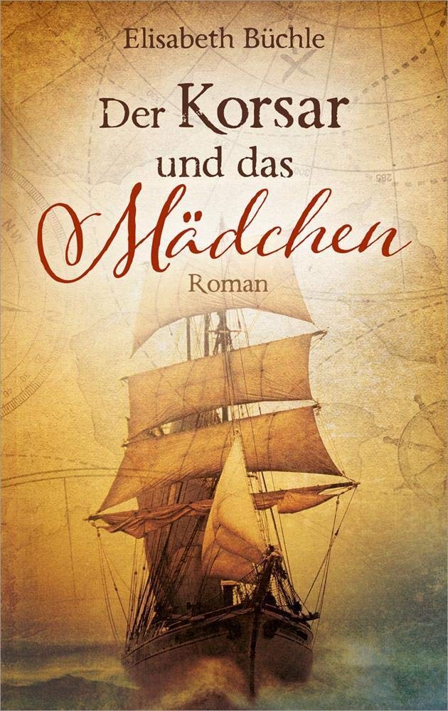 Der Korsar und das Mädchen Historical Fiction