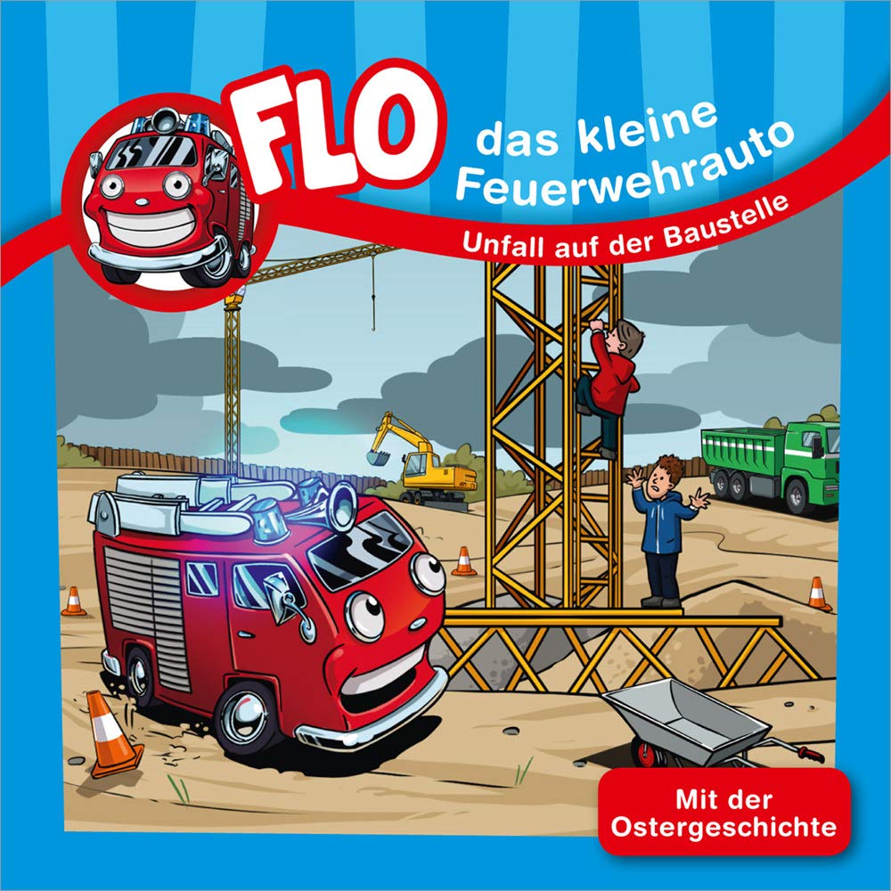 Unfall auf der Baustelle - Minibuch: Flo - das kleine Feuerwehrauto Novels & Short Stories