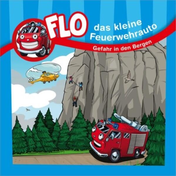Gefahr in den Bergen - Minibuch: Flo - das kleine Feuerwehrauto Novels & Short Stories