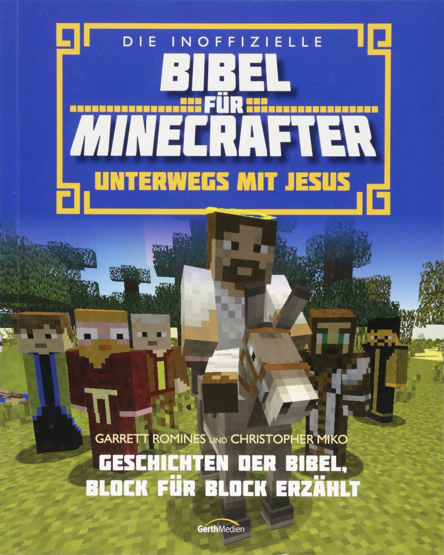 Die inoffizielle Bibel für Minecrafter: Unterwegs mit Jesus: Geschichten der Bibel, Block für Block erzählt Manga