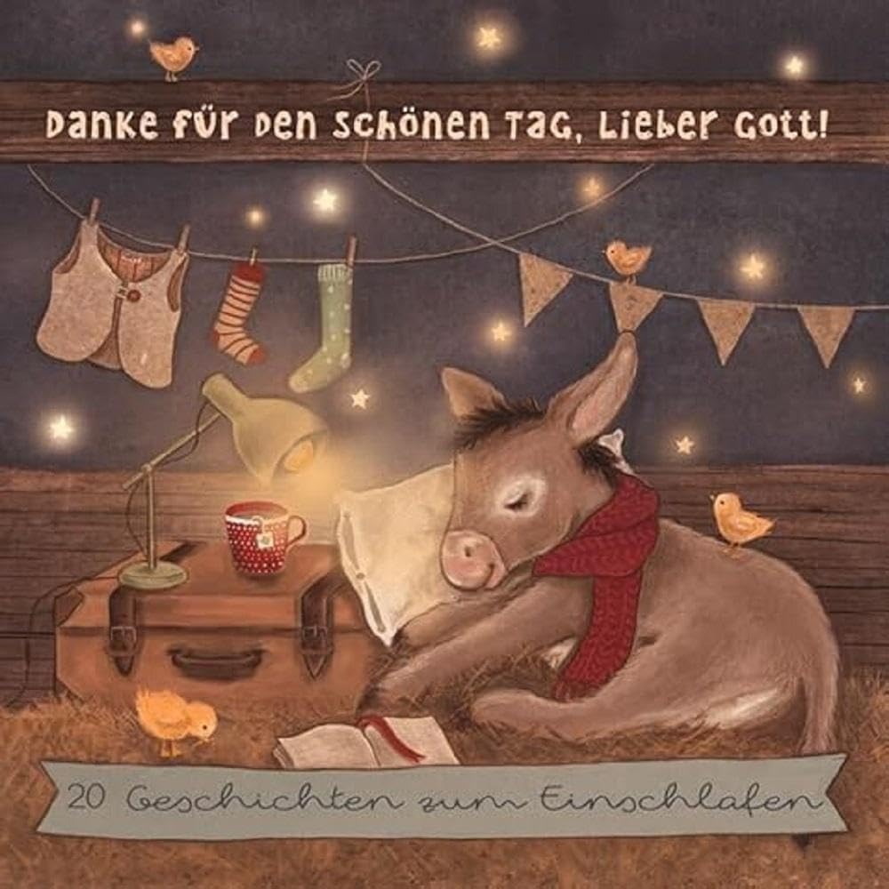 Danke für den schönen Tag, lieber Gott! - Hörbuch: 15 Geschichten zum Einschlafen Children & Young People