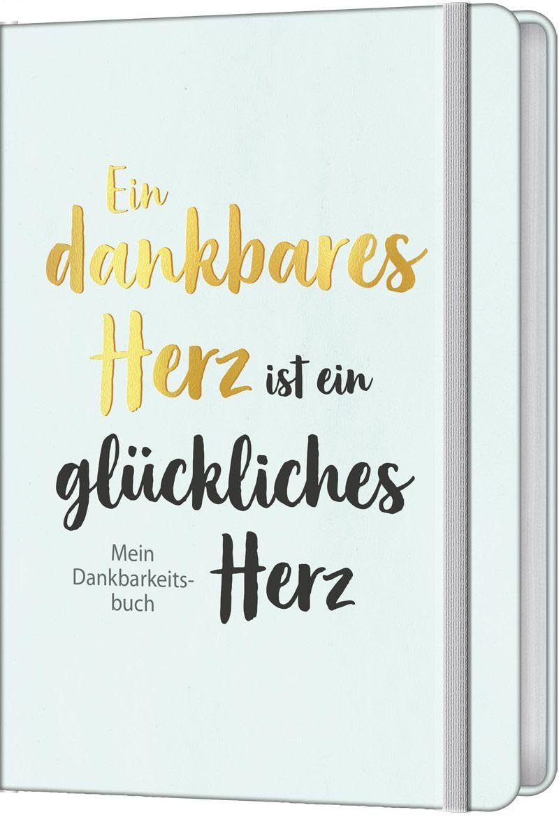 Ein dankbares Herz ist ein glückliches Herz: Mein Dankbarkeitsbuch Living & Furnishing