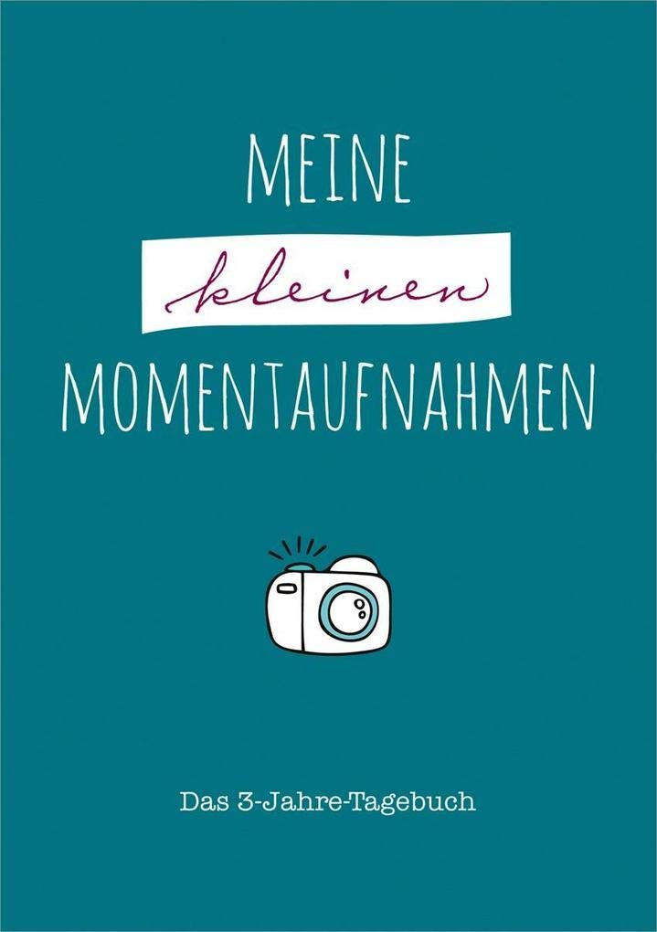 Meine kleinen Momentaufnahmen: Das 3-Jahre-Tagebuch Religion & Esotericism