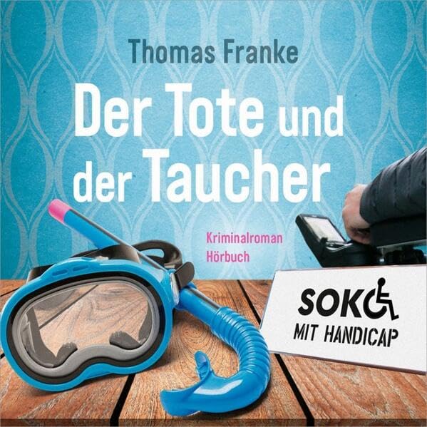 Soko mit Handicap: Der Tote und der Taucher - Hörbuch: Kriminalroman (Soko mit Handicap, 1, Band 1) Music