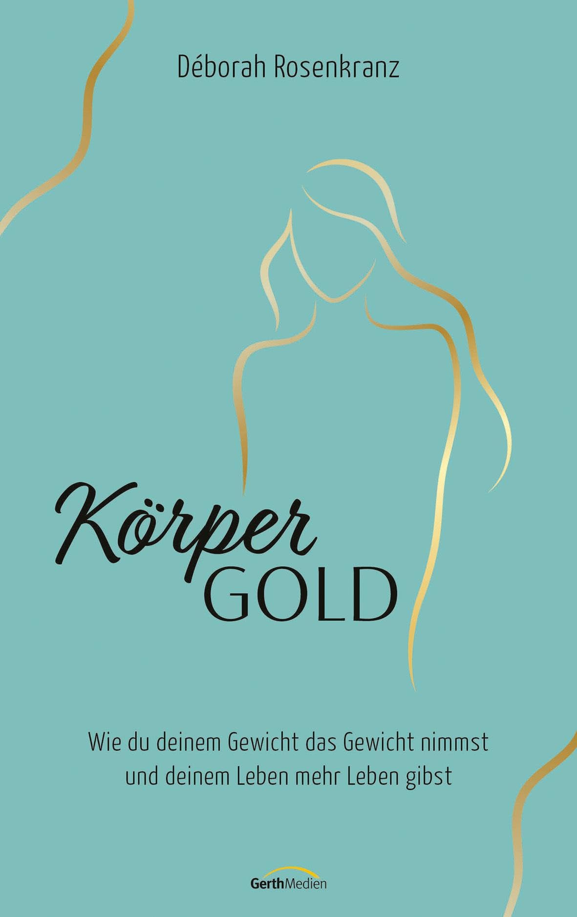 Körpergold Business, Finance & Career Books