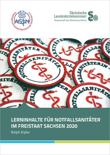 Lerninhalte für Notfallsanitäter: im Freistaat Sachsen 2020 Medicine