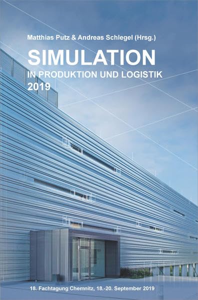 ASIM 2019: Simulation in Produktion und Logistik Business, Finance & Career