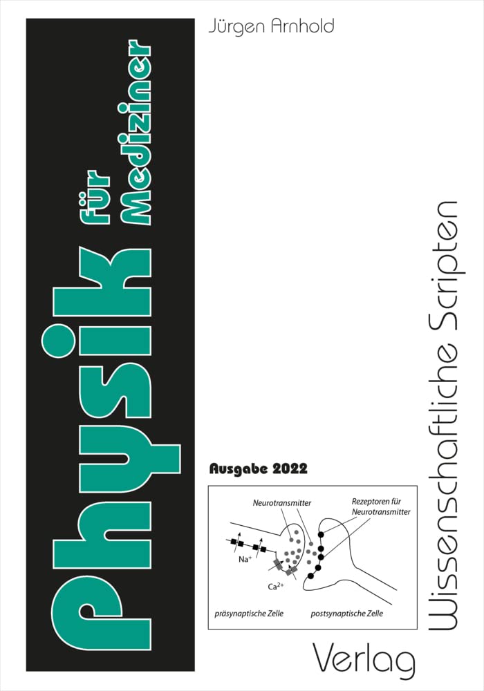Physik: für Studierende der Medizin, Zahnmedizin, Biochemie, Biologie und Pharmazie Natural Sciences