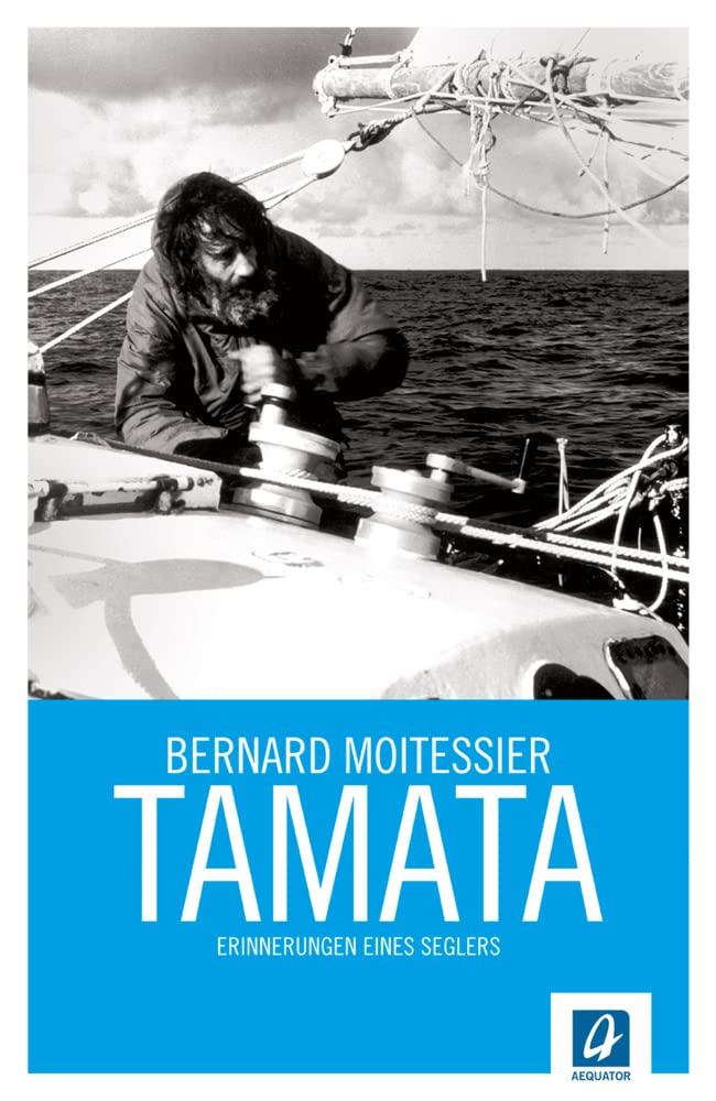 Tamata: Erinnerungen eines Seglers Leisure, Home & Garden