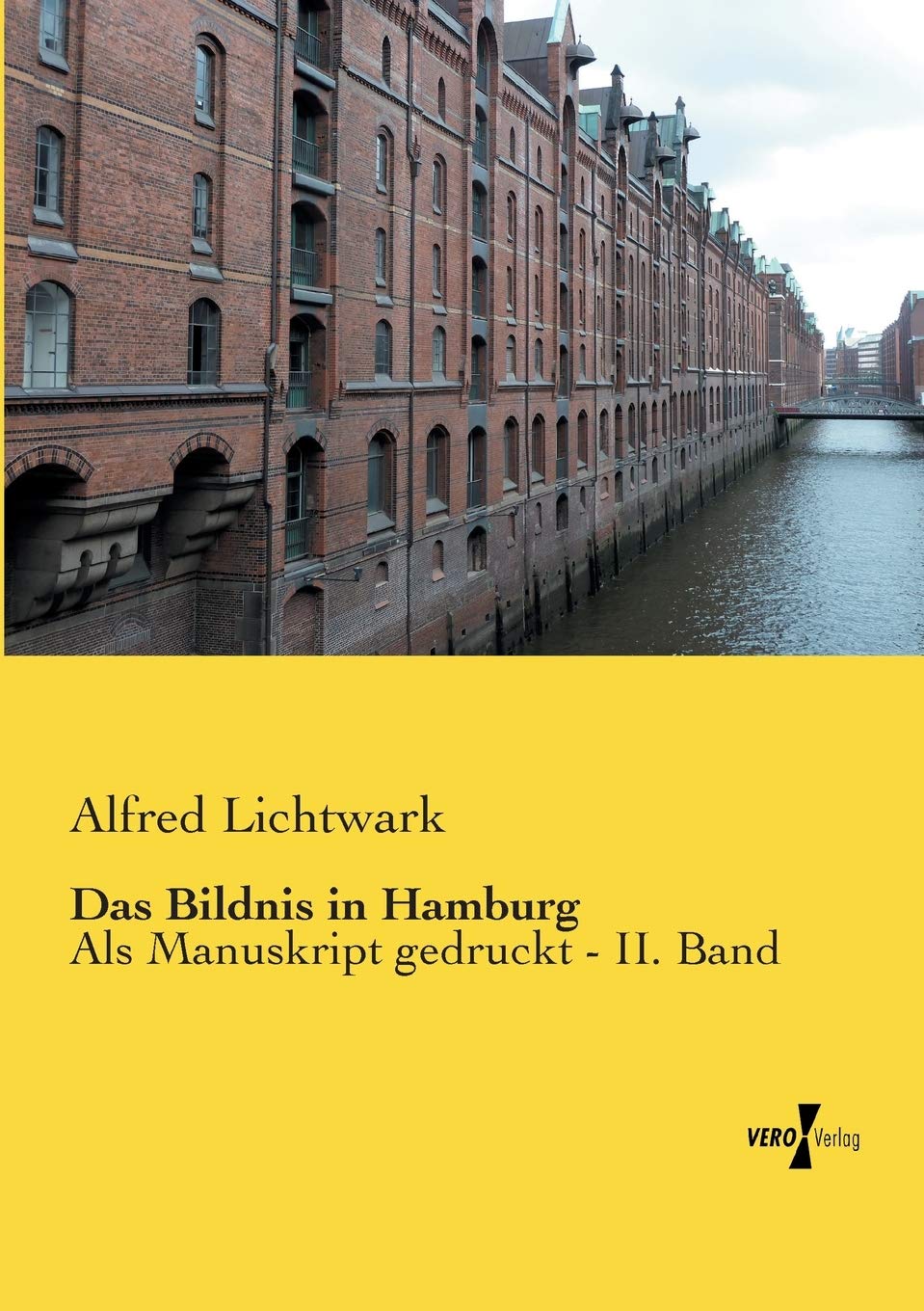 Das Bildnis in Hamburg: Als Manuskript gedruckt - II. Band Film, Art & Culture