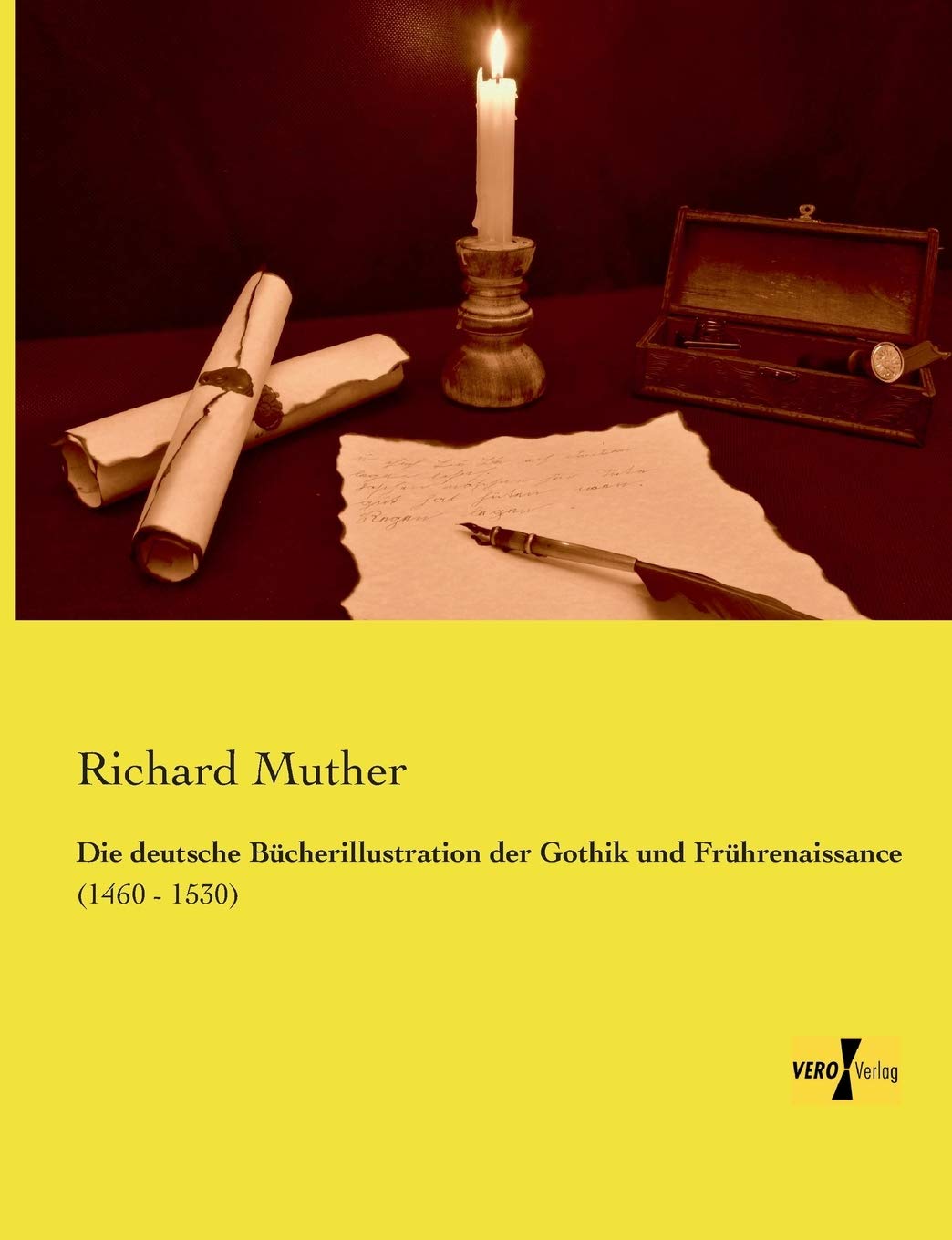 Die deutsche Buecherillustration der Gothik und Fruehrenaissance: (1460 - 1530) Film, Art & Culture