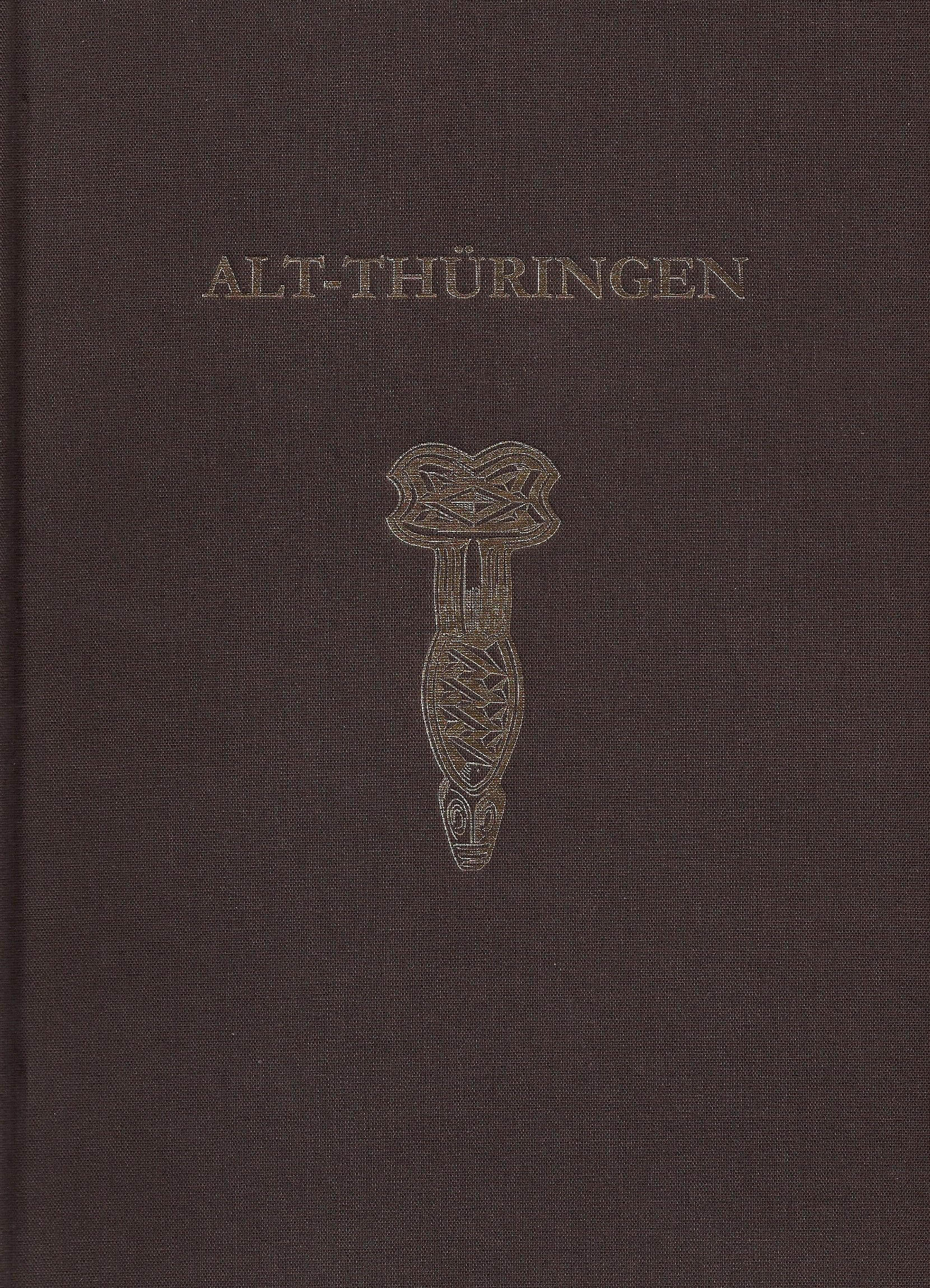 Alt-Thüringen - Jahresschrift Band 44 (2014/2015): Arbeitshefte des Thüringischen Landesamtes für Denkmalpflege und Archäologie, Archäologische Reihe ... Landesamtes für Archäologische Denkmalpflege) Natural Sciences