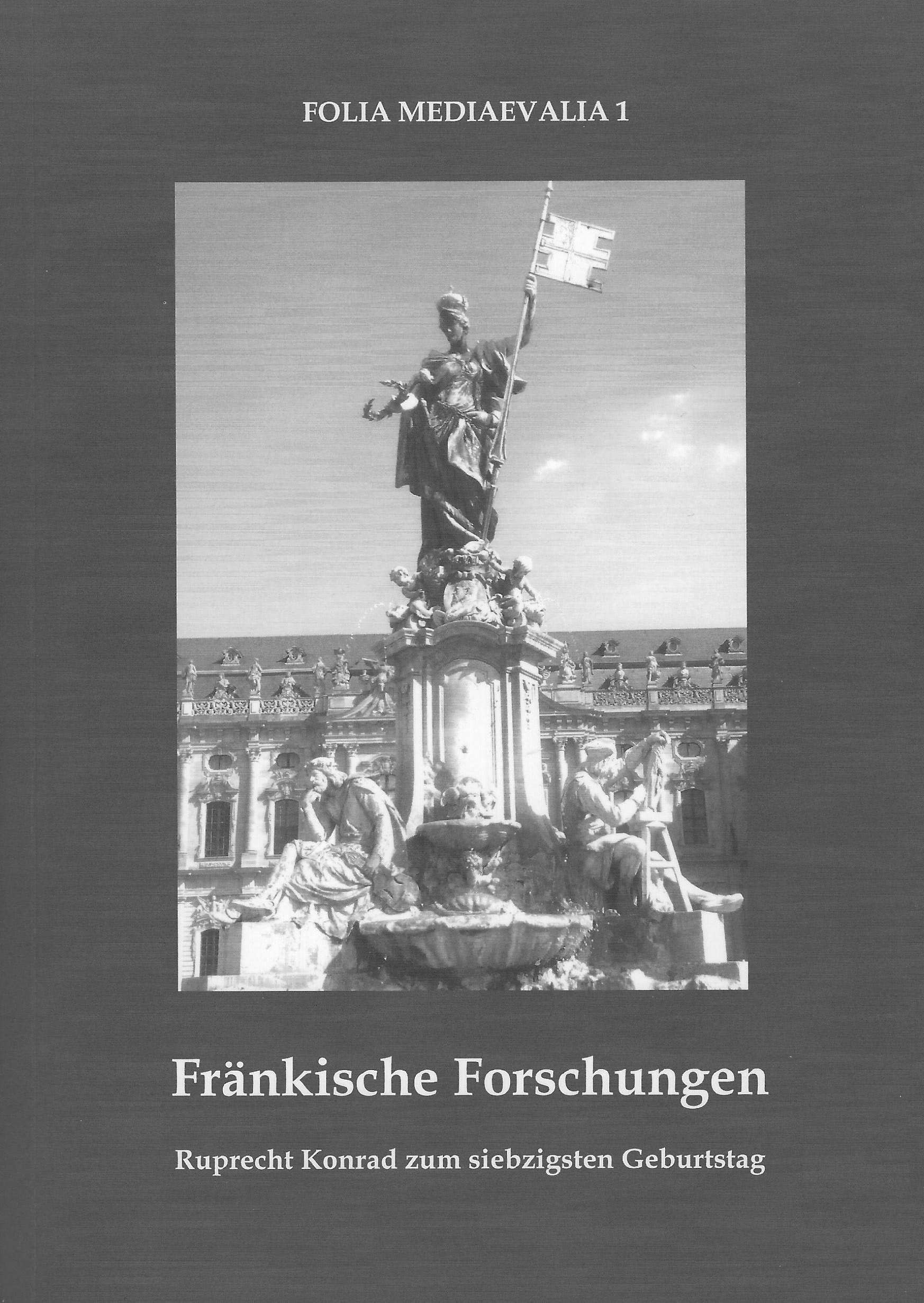 Fränkische Forschungen: Ruprecht Konrad zum siebzigsten Geburtstag Natural Sciences