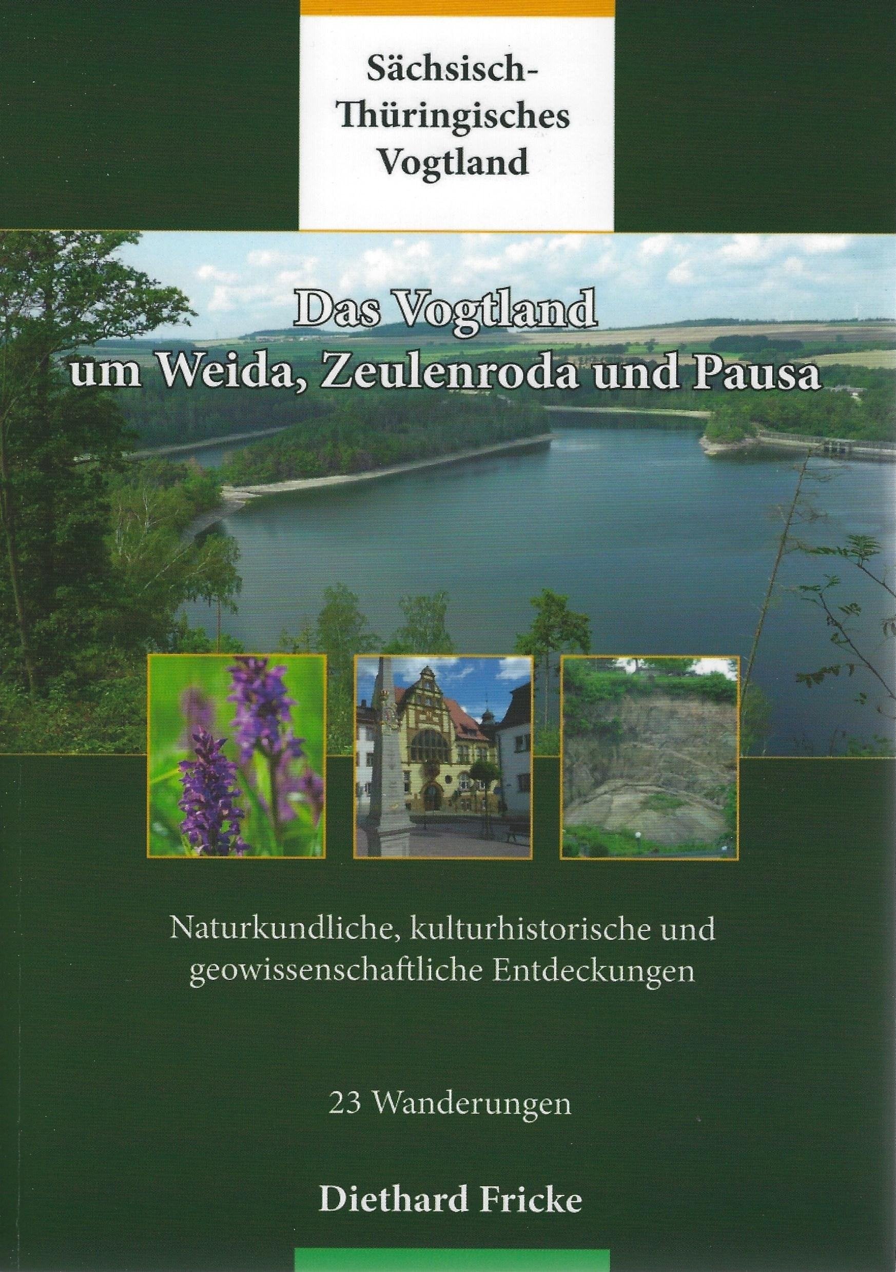 Das Vogtland um Weida, Zeulenroda und Pausa: Wanderbuch mit 23 Wanderungen Travel