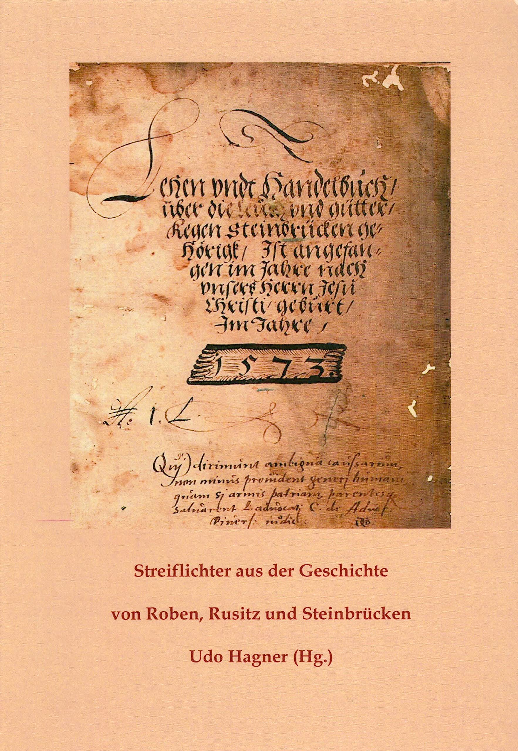 Streiflichter aus der Geschichte von Roben, Rusitz und Steinbrücken: Festschrift zur 875-Jahrfeier von Roben Natural Sciences