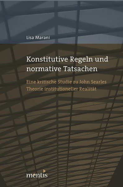 Konstitutive Regeln und normative Tatsachen Philosophy