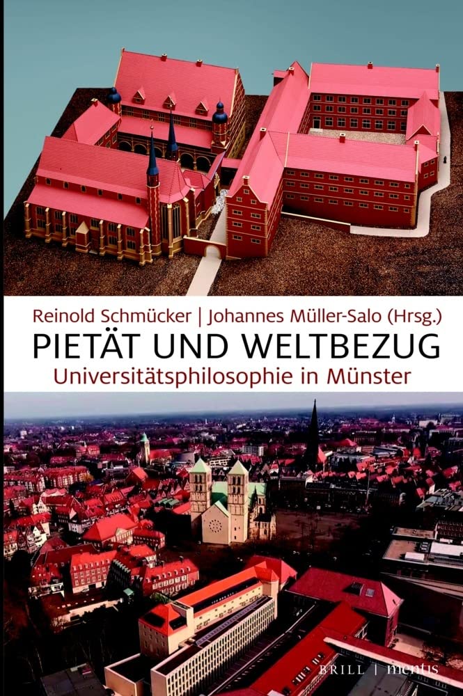 Pietät und Weltbezug: Universitätsphilosophie in Münster Philosophy