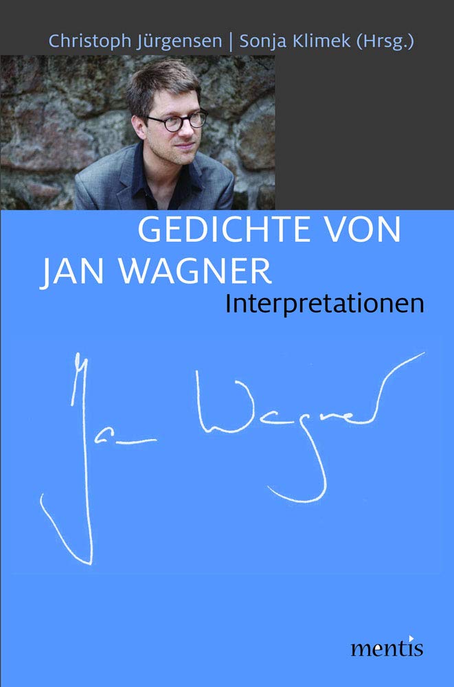 Gedichte von Jan Wagner: Interpretationen Poetry