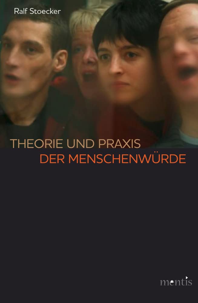 Theorie und Praxis der Menschenwürde Philosophy