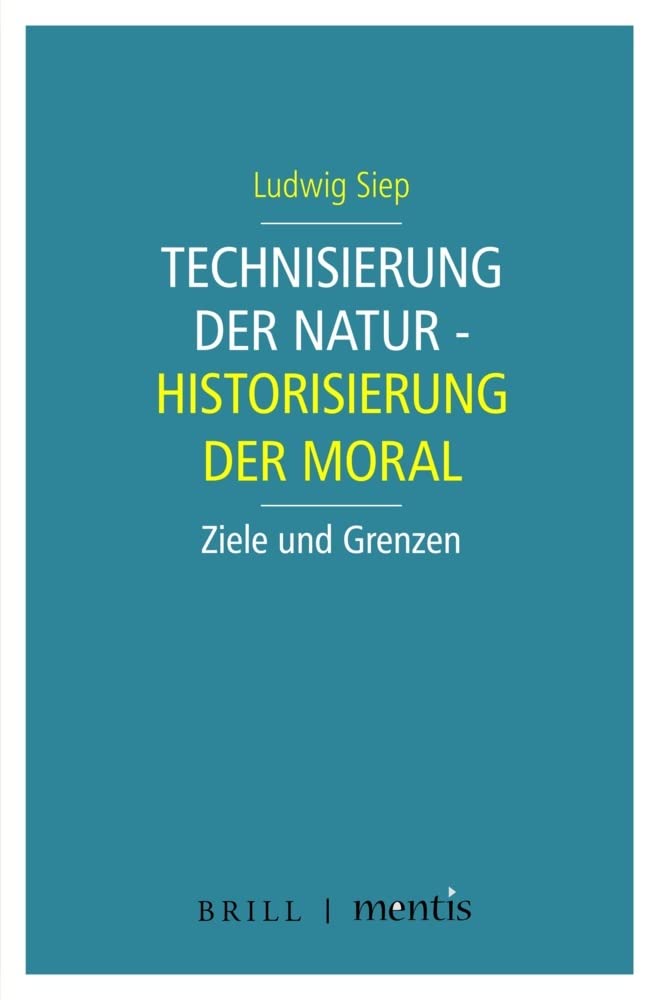 Technisierung der Natur - Historisierung der Moral book