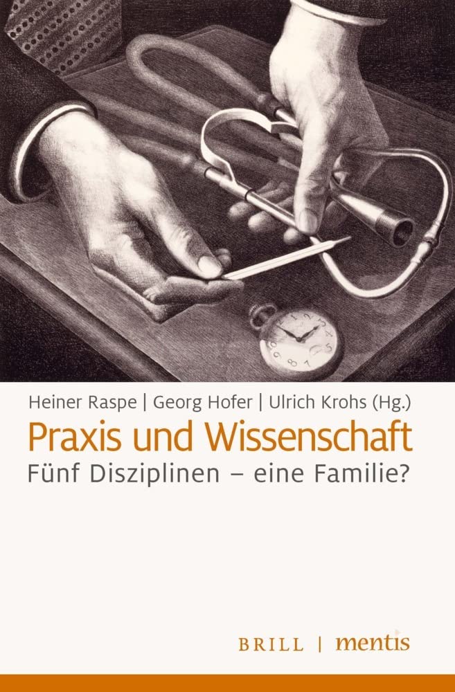 Praxis und Wissenschaft: Fünf Disziplinen - eine Familie? Philosophy