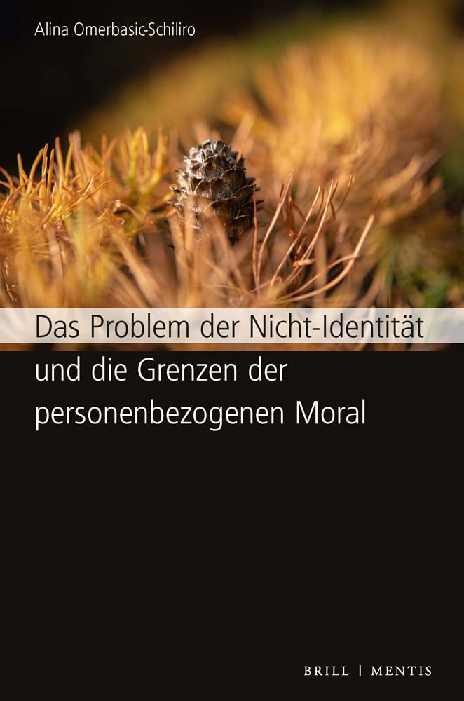 Das Problem der Nicht-Identität und die Grenzen der personenbezogenen Moral- Philosophy