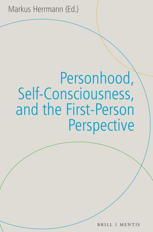Personhood, Self-Consciousness, and the First-Person Perspective Philosophy