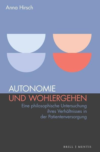 Autonomie und Wohlergehen Medicine