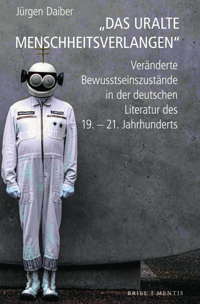 „Das uralte Menschheitsverlangen“: Veränderte Bewusstseinszustände in der deutschen Literatur des 19.-21. Jahrhunderts Contemporary literature