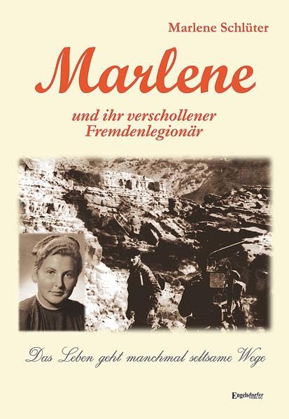 Marlene und ihr verschollener Fremdenlegionär Art & Literature