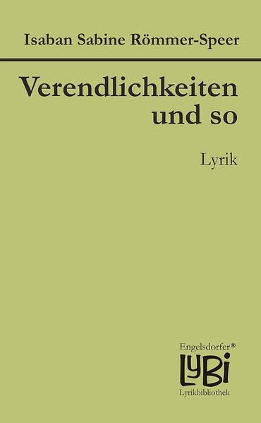 Verendlichkeiten und so: Lyrik (Engelsdorfer Lyrikbibliothek, Band 95) Poetry