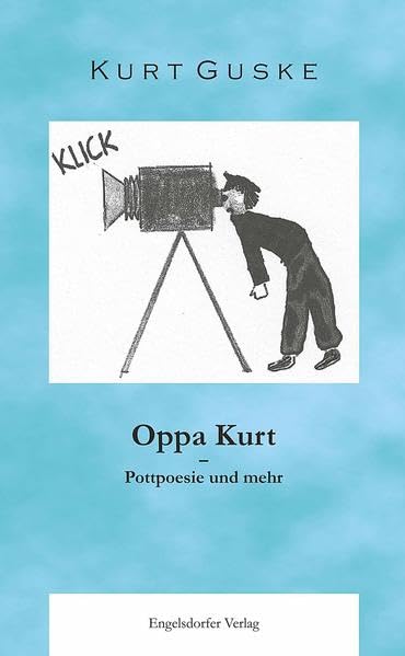 Oppa Kurt - Pottpoesie und mehr Books