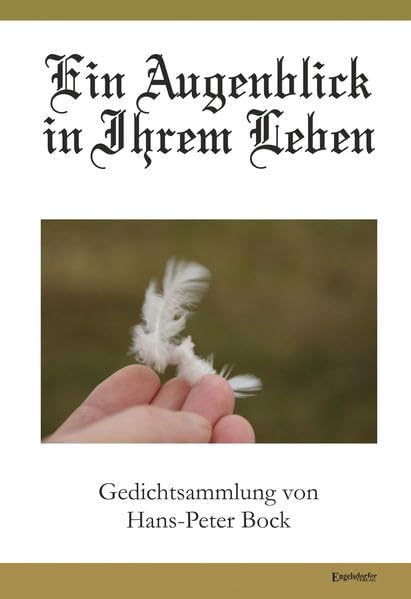 Ein Augenblick in Ihrem Leben Poetry