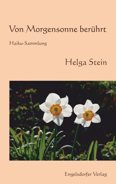 Von Morgensonne berührt: Haiku-Sammlung Poetry