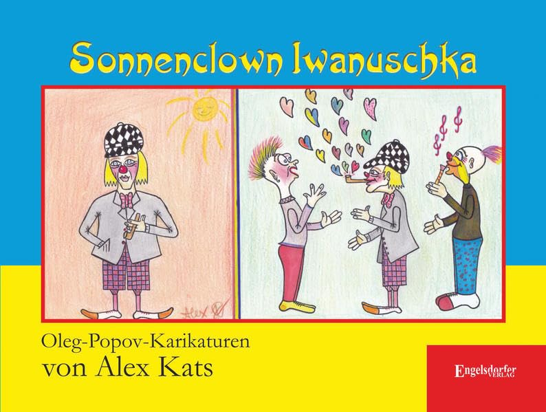 Sonnenclown Iwanuschka: Oleg-Popov-Karikaturen Cartoons