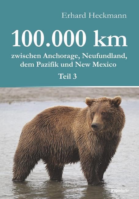 100.000 km zwischen Anchorage, Neufundland, dem Pazifik und New Mexico – Teil 3 Leisure, Home & Garden
