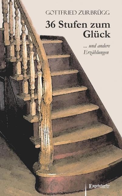 36 Stufen zum Glück: ... und andere Erzählungen Contemporary literature