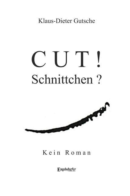 Product Image: Cut! Schnittchen? Oder: Erzähl doch keine Romane