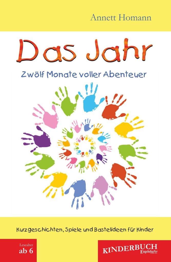 Das Jahr - Zwölf Monate voller Abenteuer book