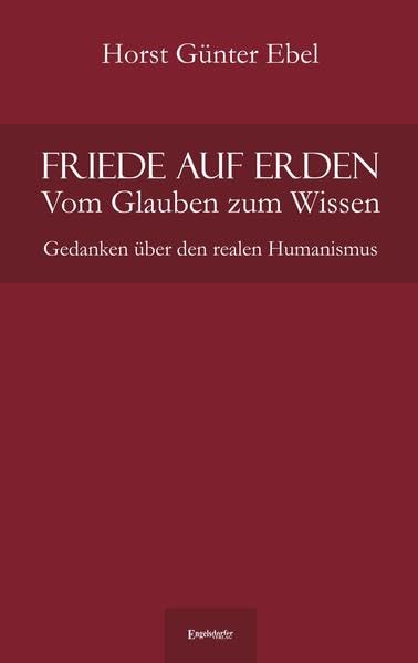 Friede auf Erden - Vom Glauben zum Wissen Philosophy