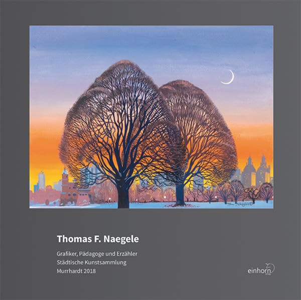 Thomas F. Naegele: Grafiker, Pädagogoe und Erzähler, städtische Kunstsammlung, Murrhardt 2048 Arts & Music