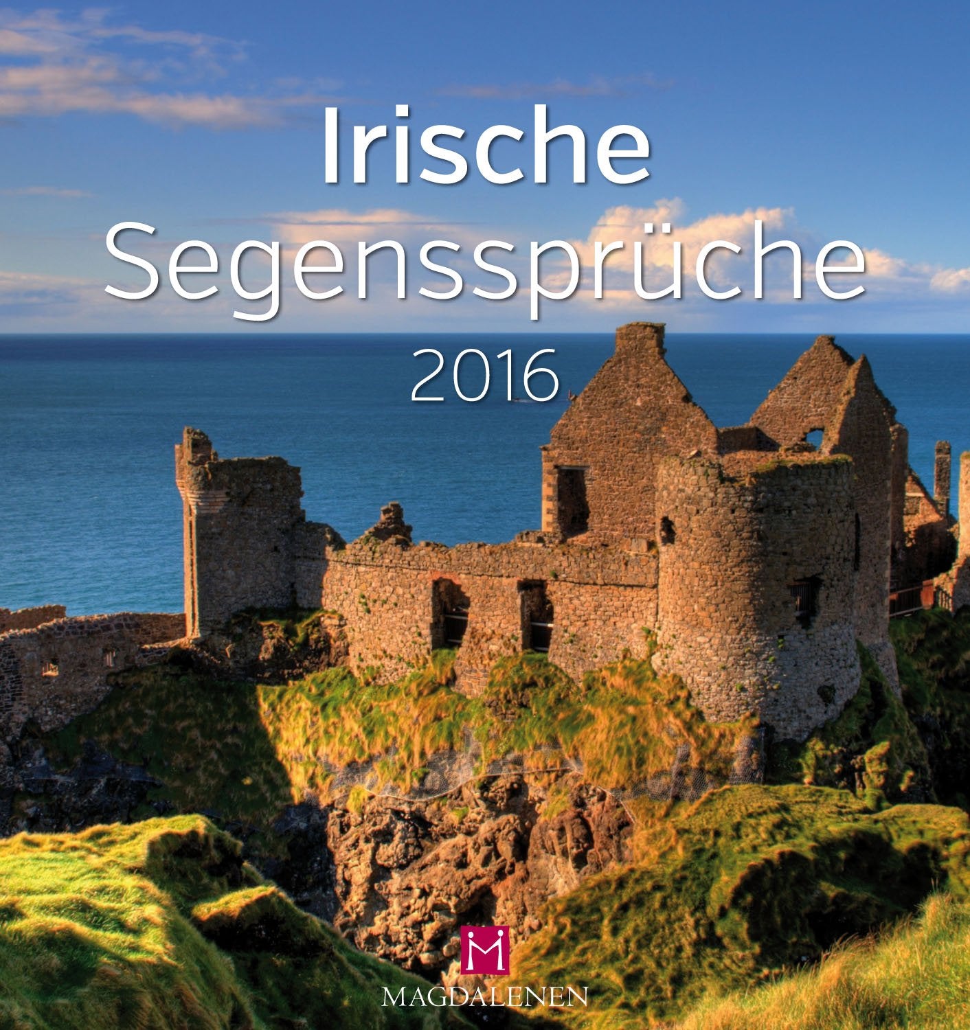 Irische Segenssprüche 2016: Bilderkalender. Wandkalender / Tischkalender Living & Furnishing