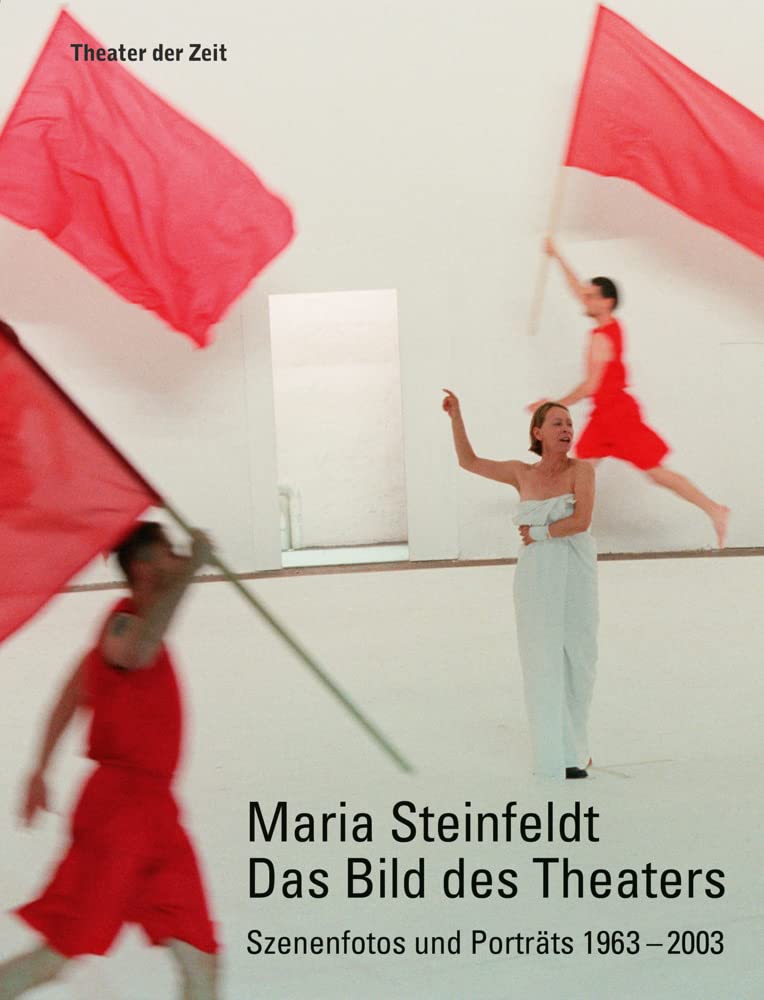 Maria Steinfeldt. Das Bild des Theaters Film, Art & Culture