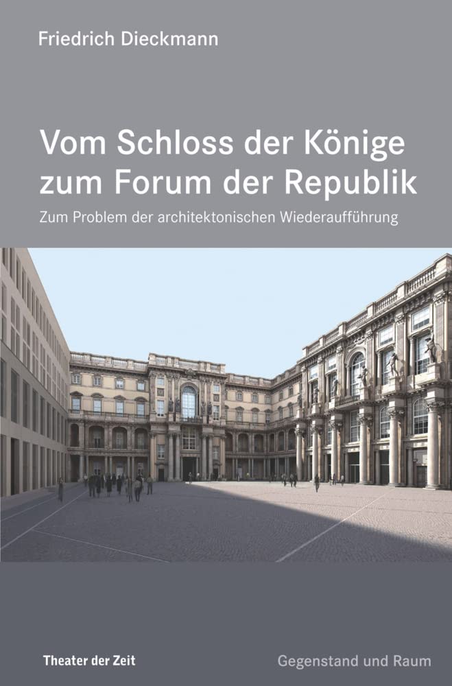 Vom Schloss der Könige zum Forum der Republik Architecture